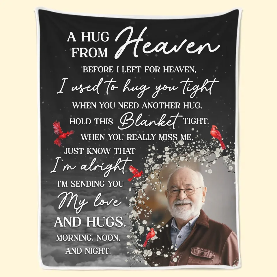 Custom Photo Before I Left For Heaven, I Used To Hug You Tight - Memorial Personalized Custom Blanket - Sympathy Gift, Christmas Gift For Family Members - Robaser