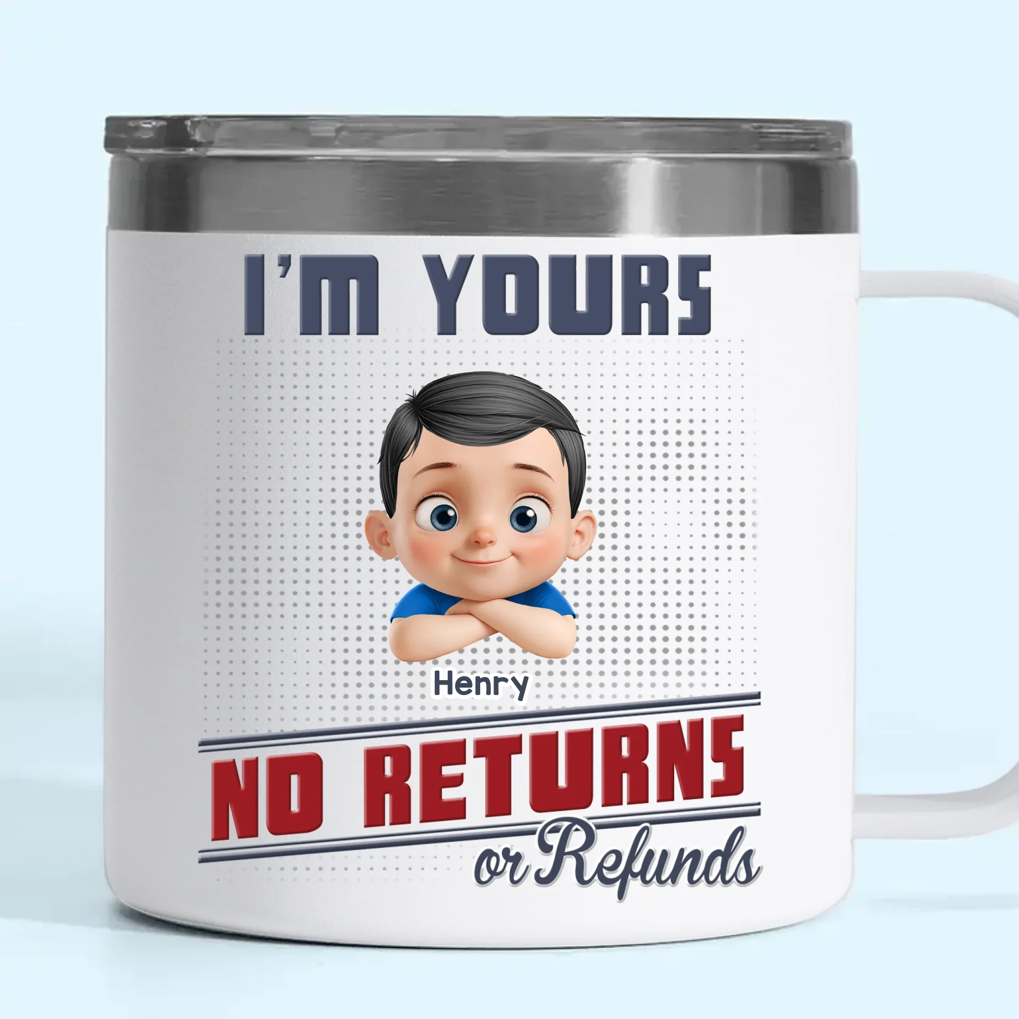 Forever Yours, No Returns Or Refunds - Family Personalized Custom 14oz Stainless Steel Tumbler With Handle - Father's Day, Gift For Dad, Grandpa - Robaser