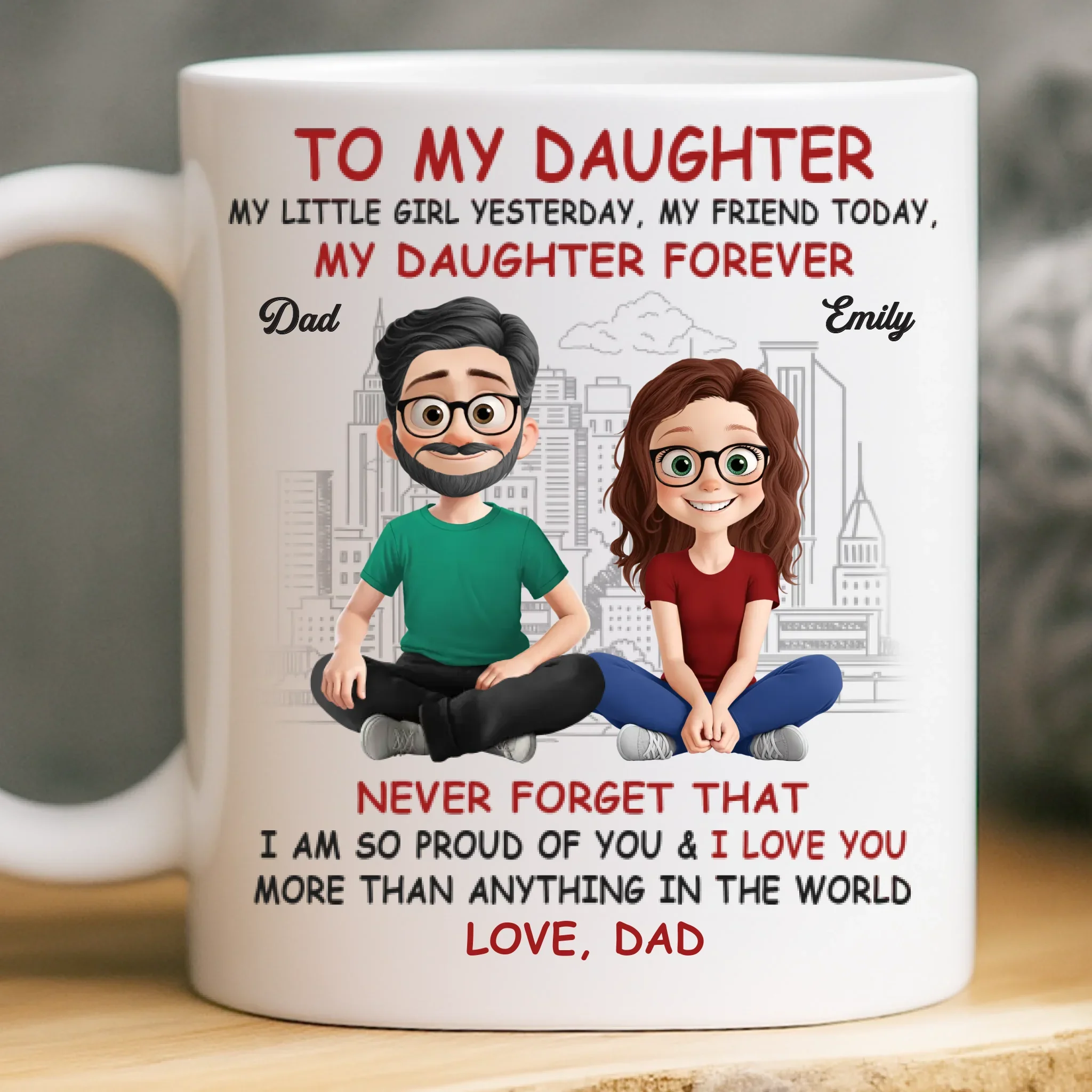 Custom Mug - Personalized Birthday Gifts For Mom, Dad, Daughter - My Daughter My Forever Gift - Robaser