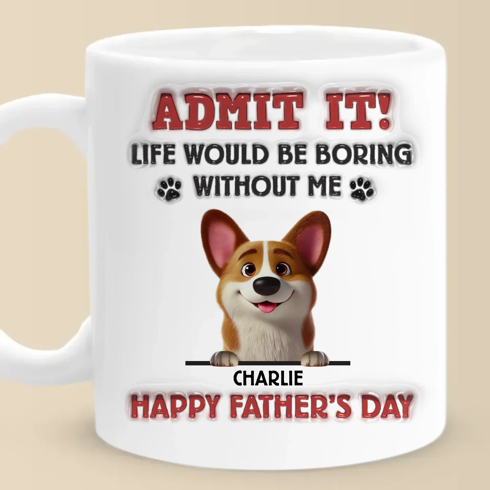 I  m The Reason You Smile Daily - Dog Personalized Custom 3D Inflated Effect Printed Mug - Father's Day,  Gift For Dad, Pet Owners, Pet Lovers - Robaser
