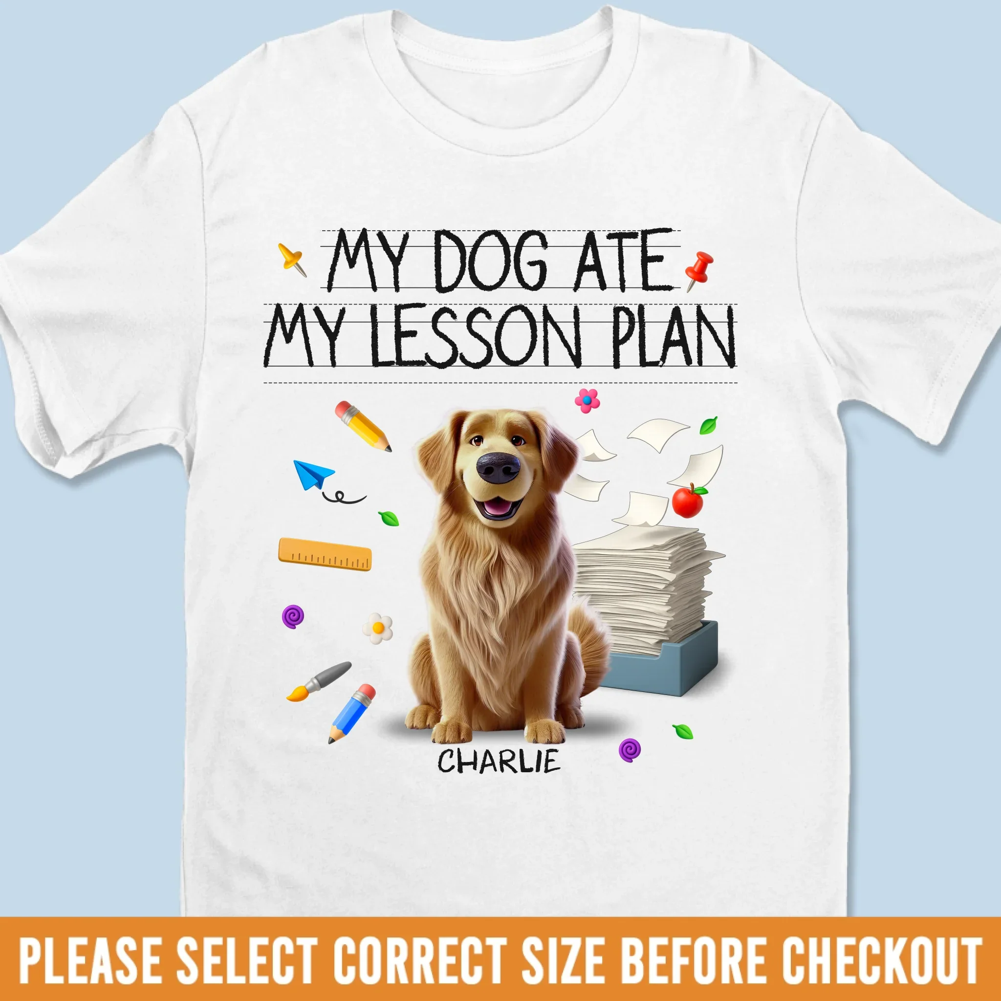 Custom Unisex T-shirt, Premium T-shirt, Hoodie - Personalized Back To School Gifts For Teachers, Dog Lovers - My Dogs Ate My Lesson Plan - Robaser