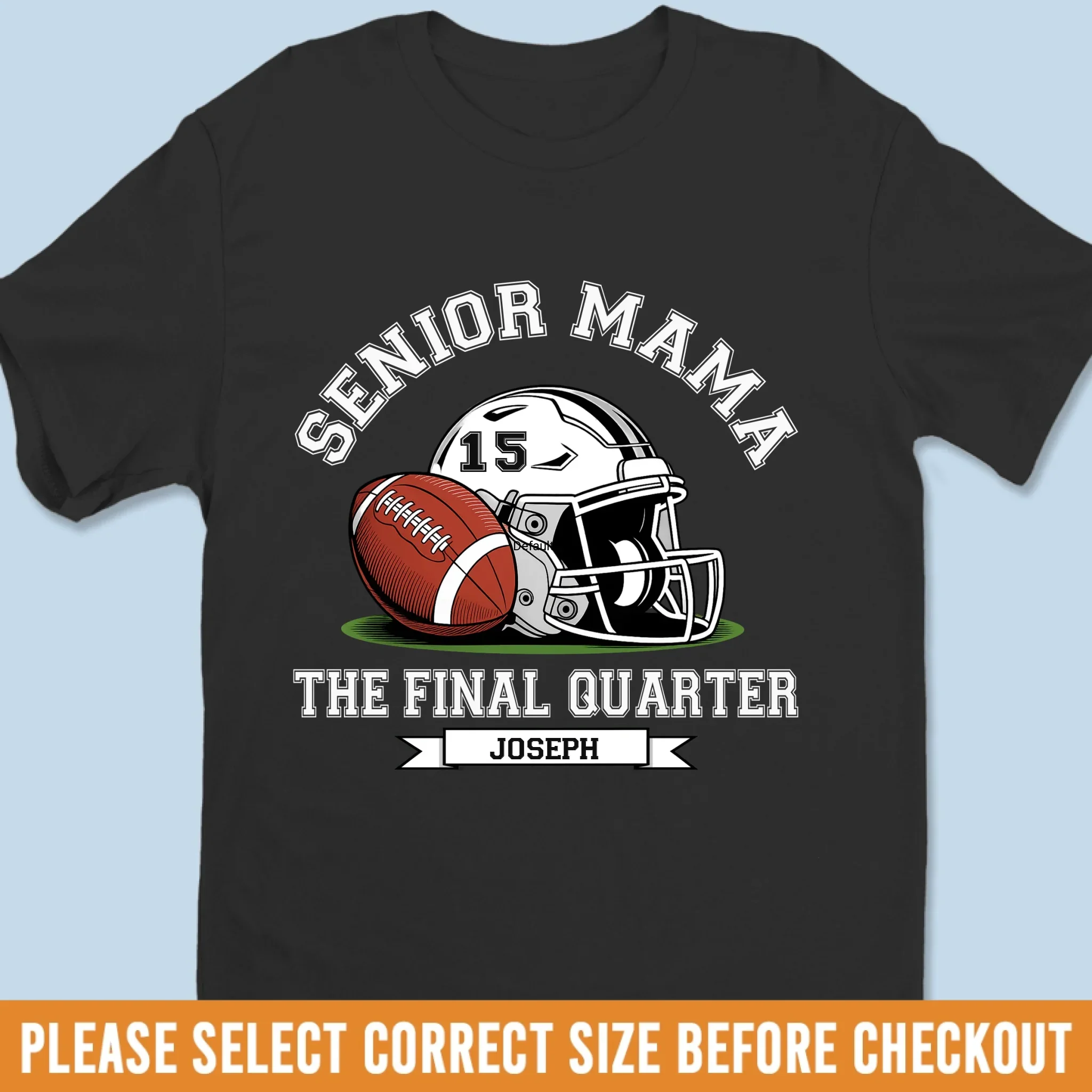 Custom Senior Mom T-shirt, Hoodie - Personalized Birthday Football Gifts For Mom, Football Lovers, NFL Fans - Senior Football Mama Final Quarter - Robaser
