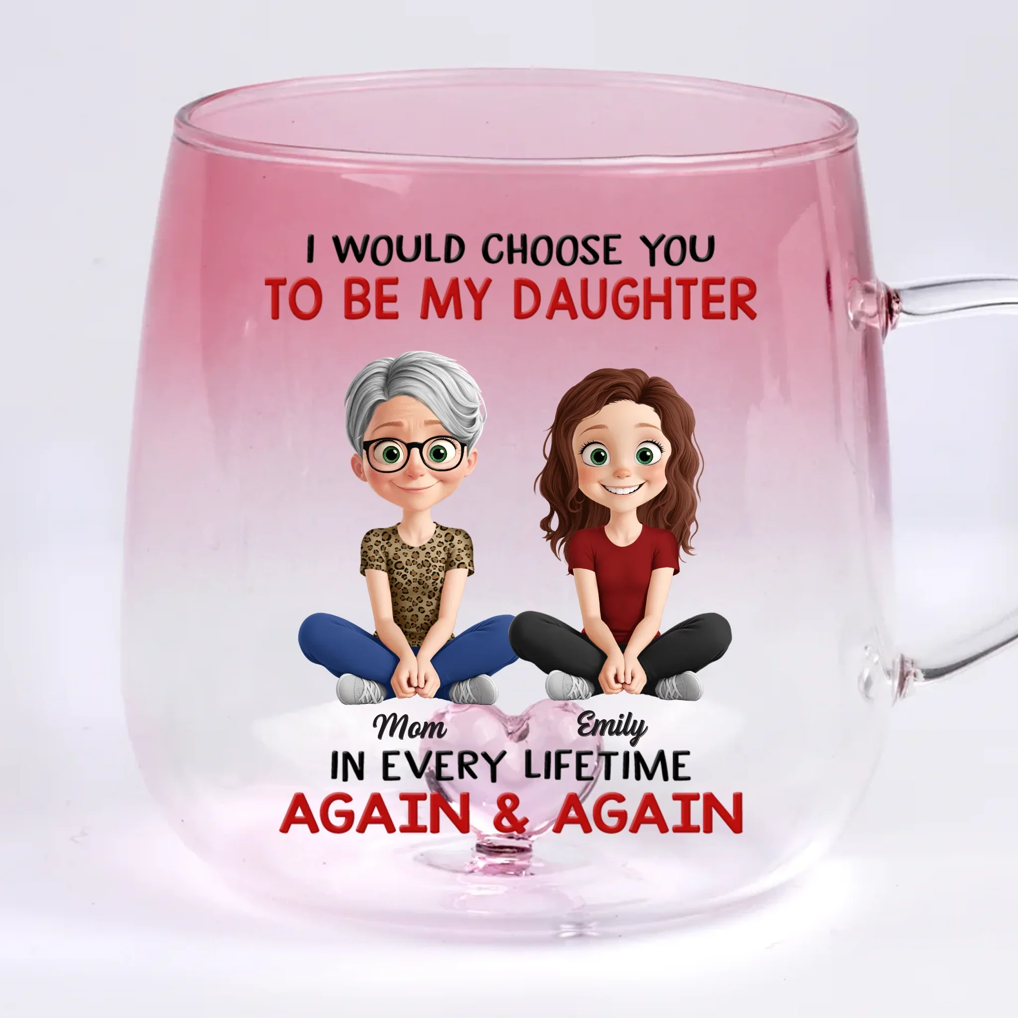 Custom Gradient Glass Mug - Personalized Birthday Gifts For Mom, Daughter - You, My Choice Every Time - Robaser