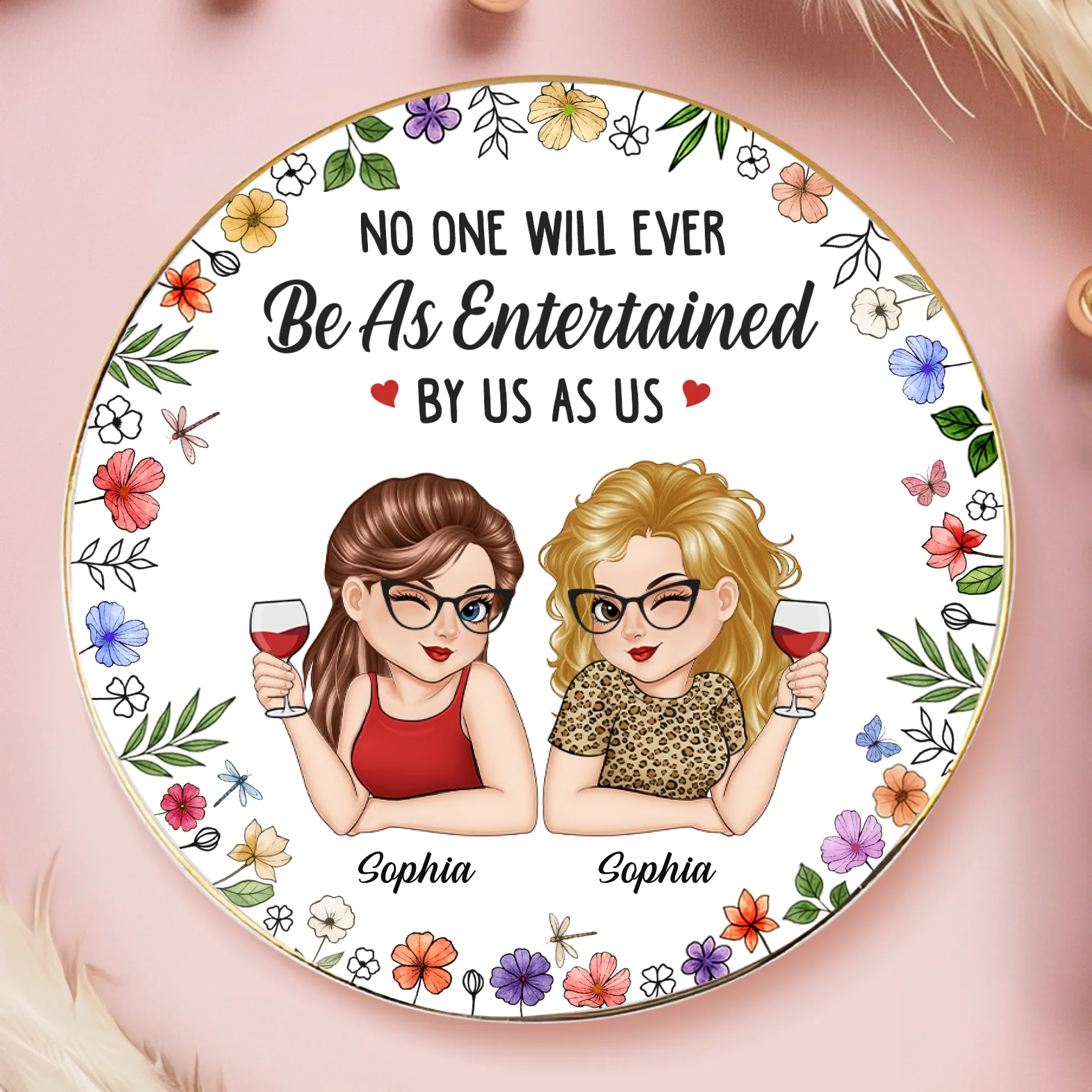 Custom Full-Print Round Jewelry Dish - Personalized Best Friend Birthday Gifts For Women, Besties, Sisters, BFF - We Talk, We Laugh, We Wine - Robaser