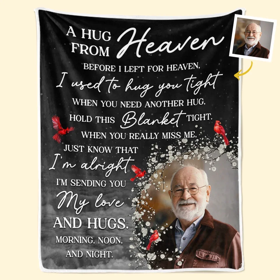 Custom Photo Before I Left For Heaven, I Used To Hug You Tight - Memorial Personalized Custom Blanket - Sympathy Gift, Christmas Gift For Family Members - Robaser