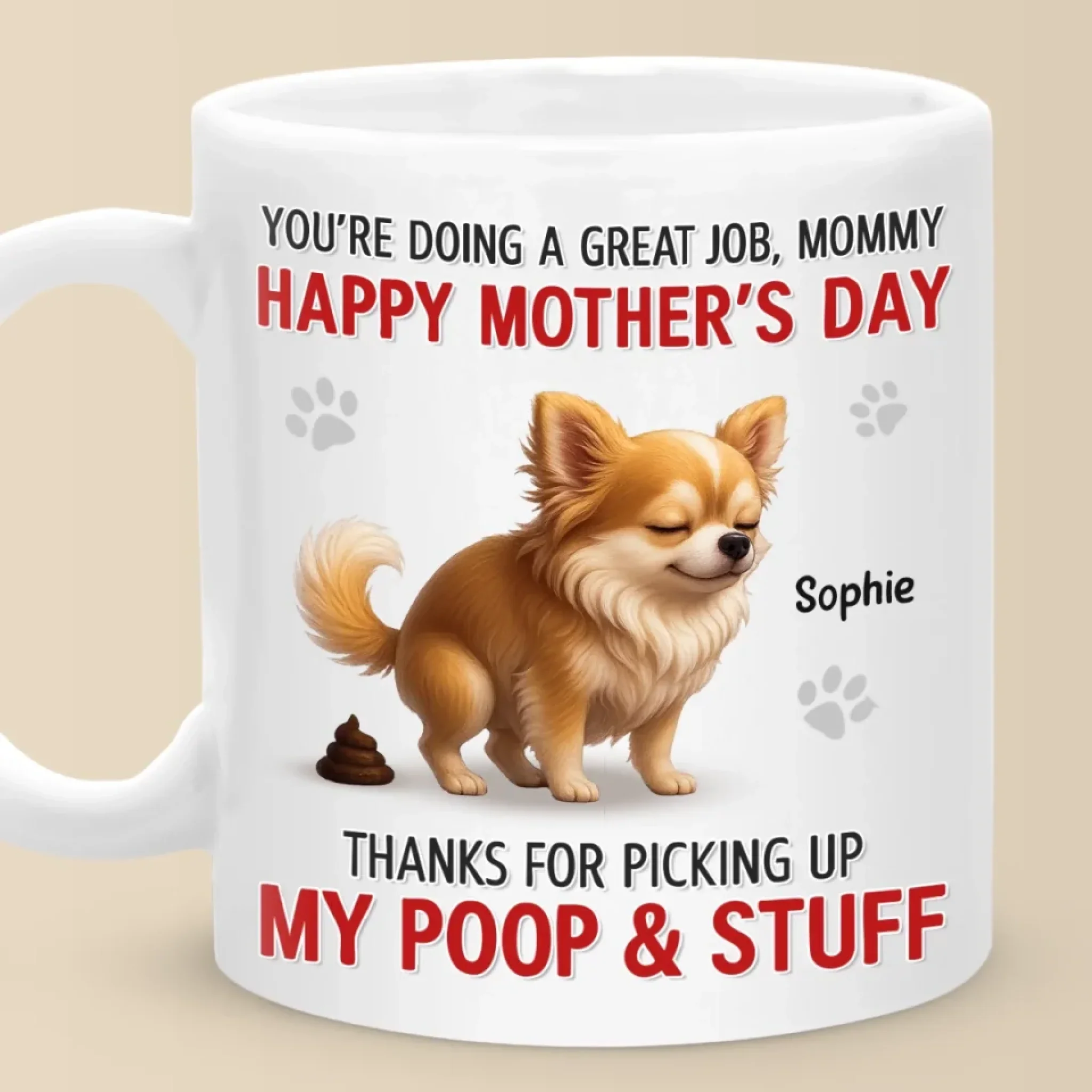 Happy Dog Mom Day, Sorry For The Mess - Dog Personalized Custom Mug - Mother's Day, Gift For Pet Owners, Pet Lovers - Robaser