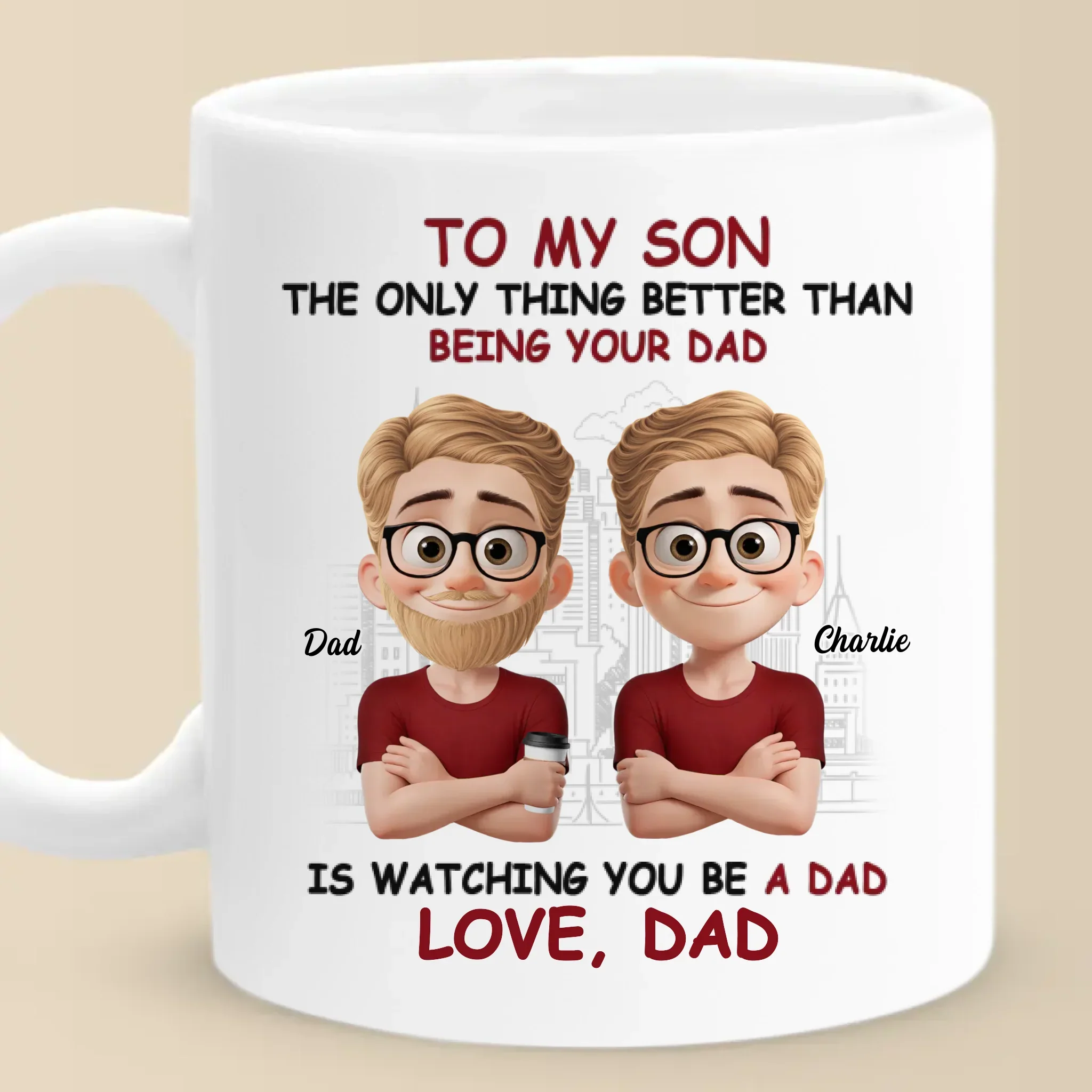 My Proudest Moments Now Are Seeing You As A Dad - Family Personalized Custom Mug - Father's Day, Gift For Son - Robaser