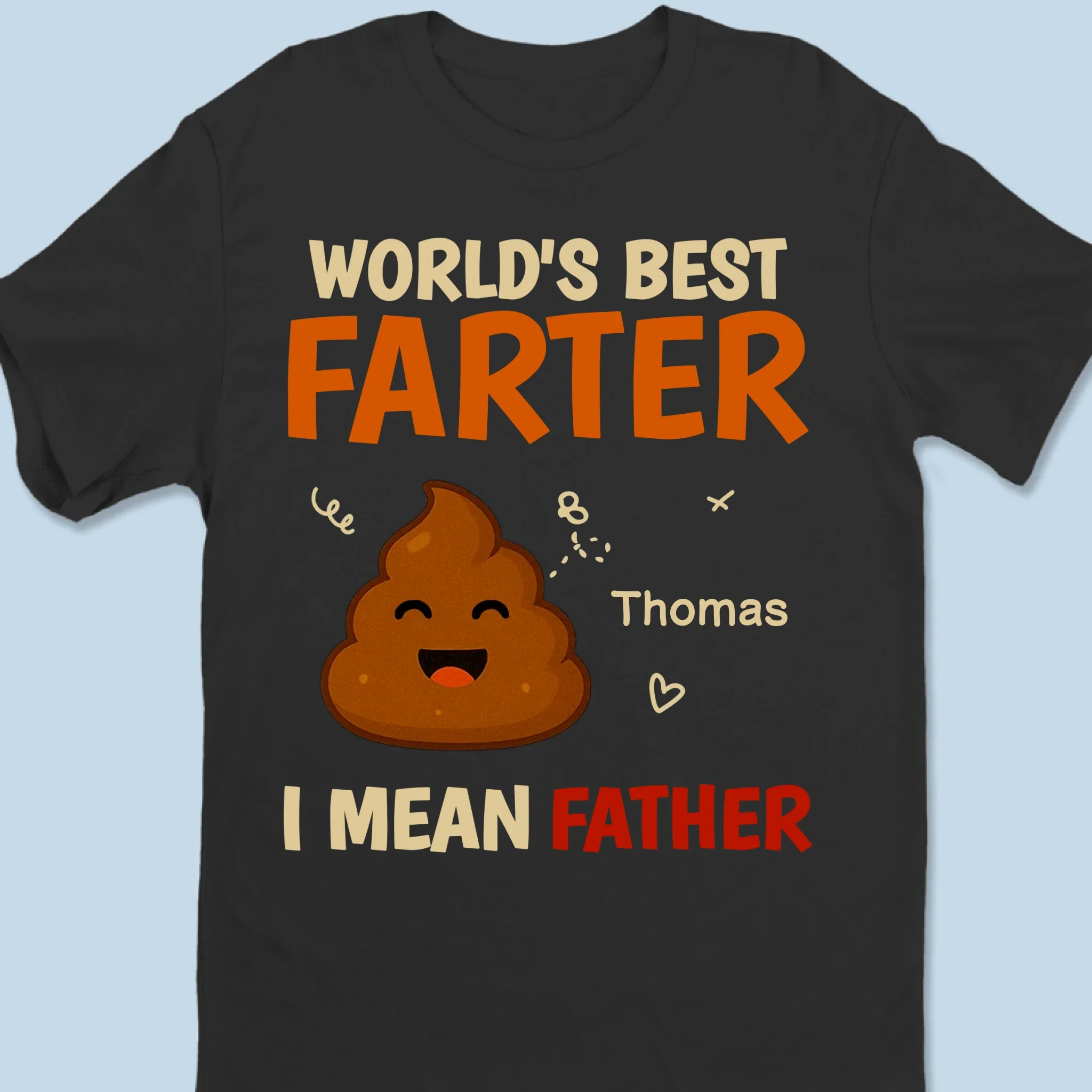 Our Family's Funniest And Fartiest Hero - Family Personalized Custom Unisex T-shirt, Premium T-shirt, Hoodie - Father's Day, Gift For Dad, Grandpa - Robaser