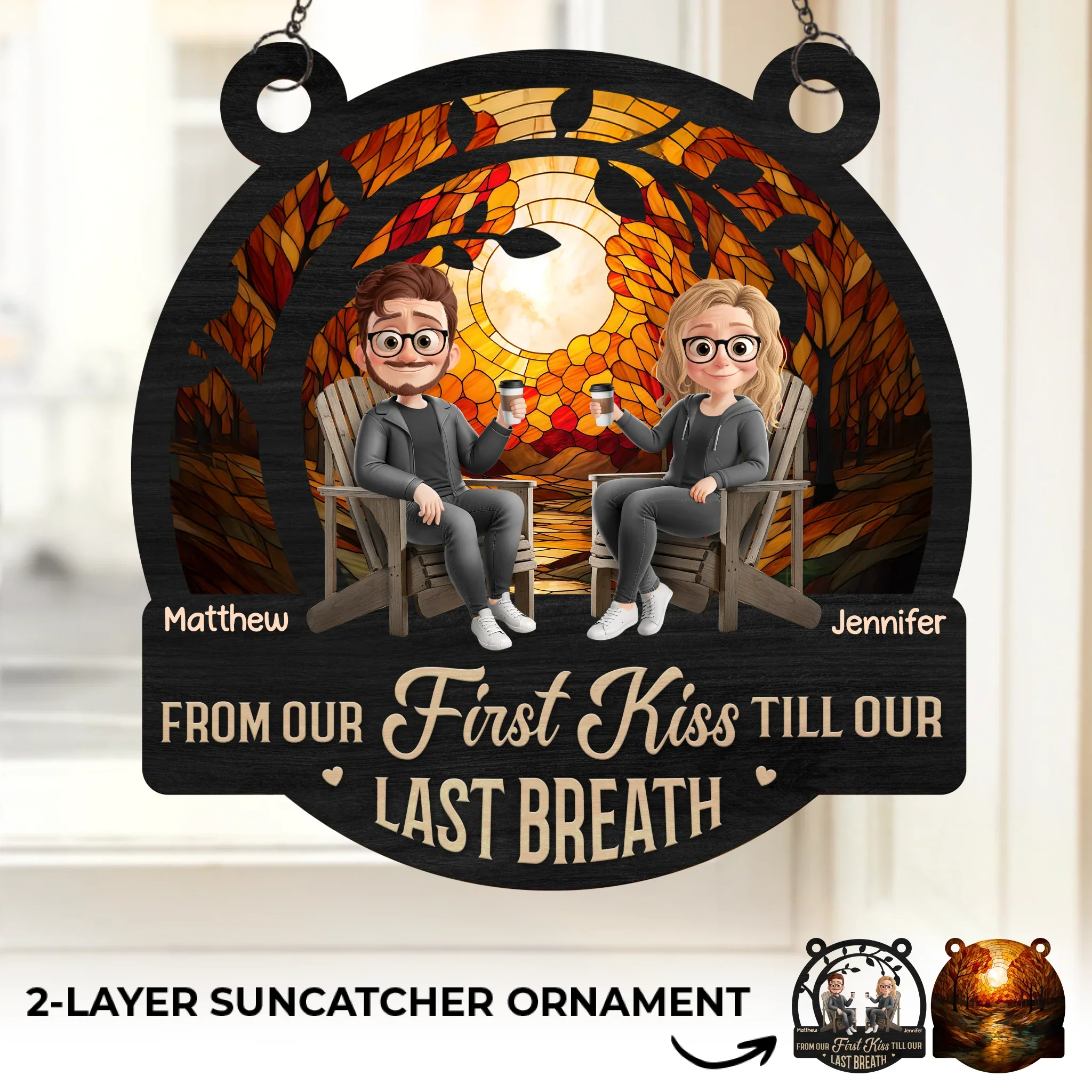 Custom Window Hanging Suncatcher Ornament - Personalized Anniversary Wedding Gifts For Husband And Wife, Him And Her - First Kiss Till Last Breath - Robaser