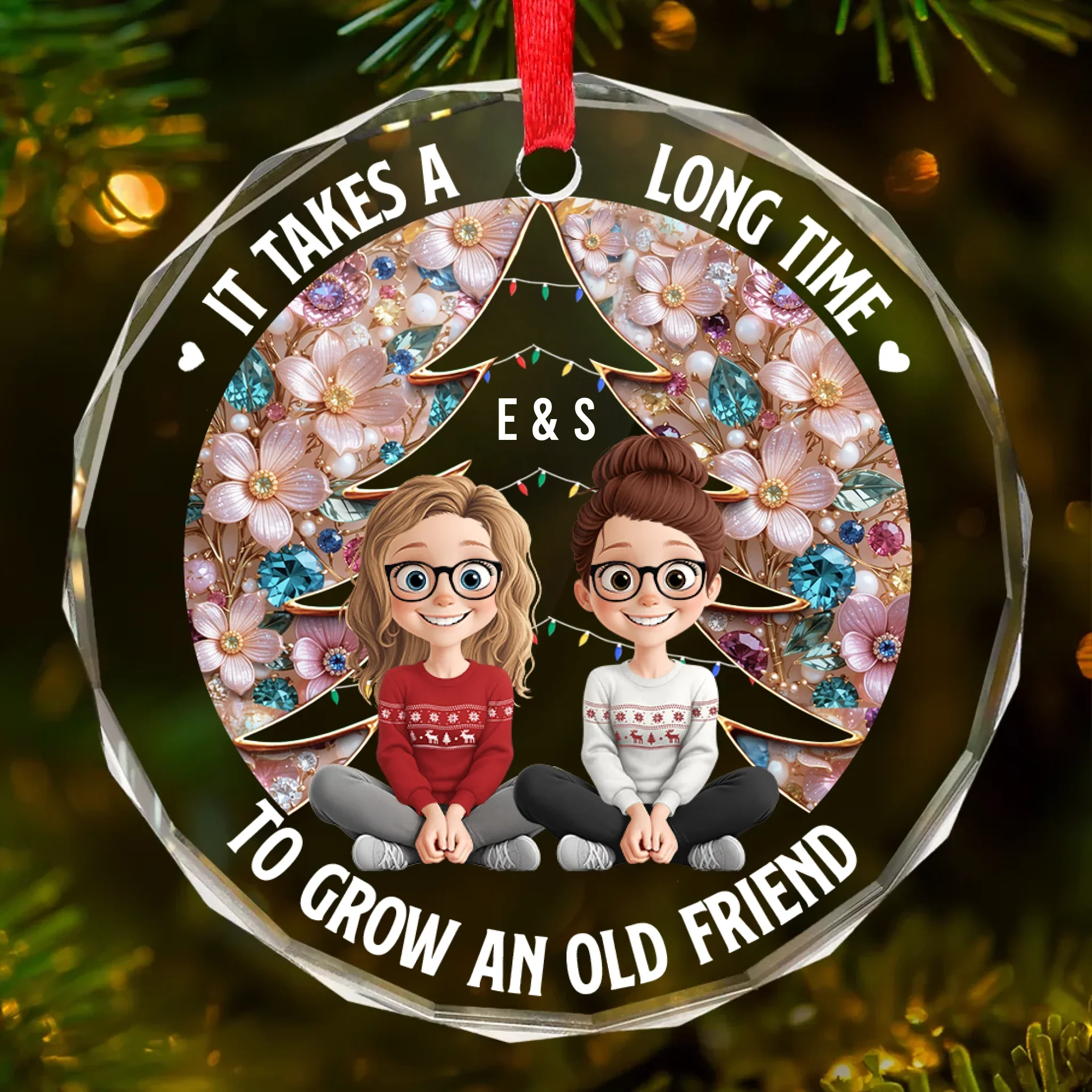 Custom Circle Glass Ornament - Personalized Christmas Best Friend Birthday Gifts For Women, Besties, Sisters, BFF - Old Friends Flourish With Time - Robaser