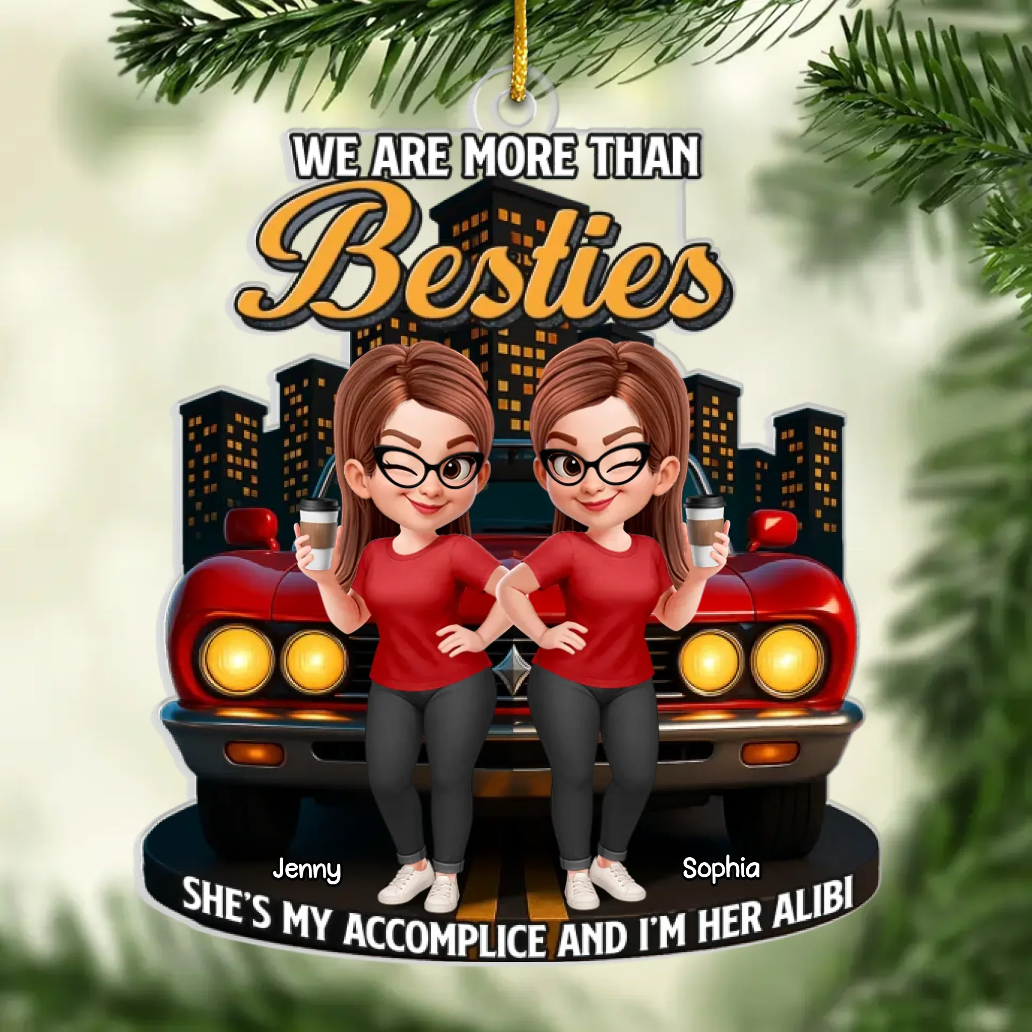 Custom Acrylic Ornament - Personalized Best Friend Christmas Birthday Gifts For Women, Besties, Sisters, BFF - We More Than Besties - Robaser