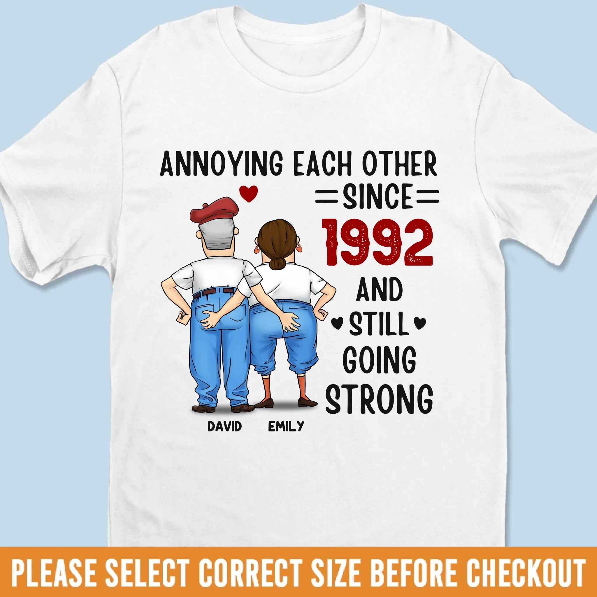 Custom Unisex T-shirt, Premium T-shirt, Hoodie - Personalized Anniversary Wedding Gifts For Husband And Wife, Him And Her - Still Annoyed, Still In Love - Robaser