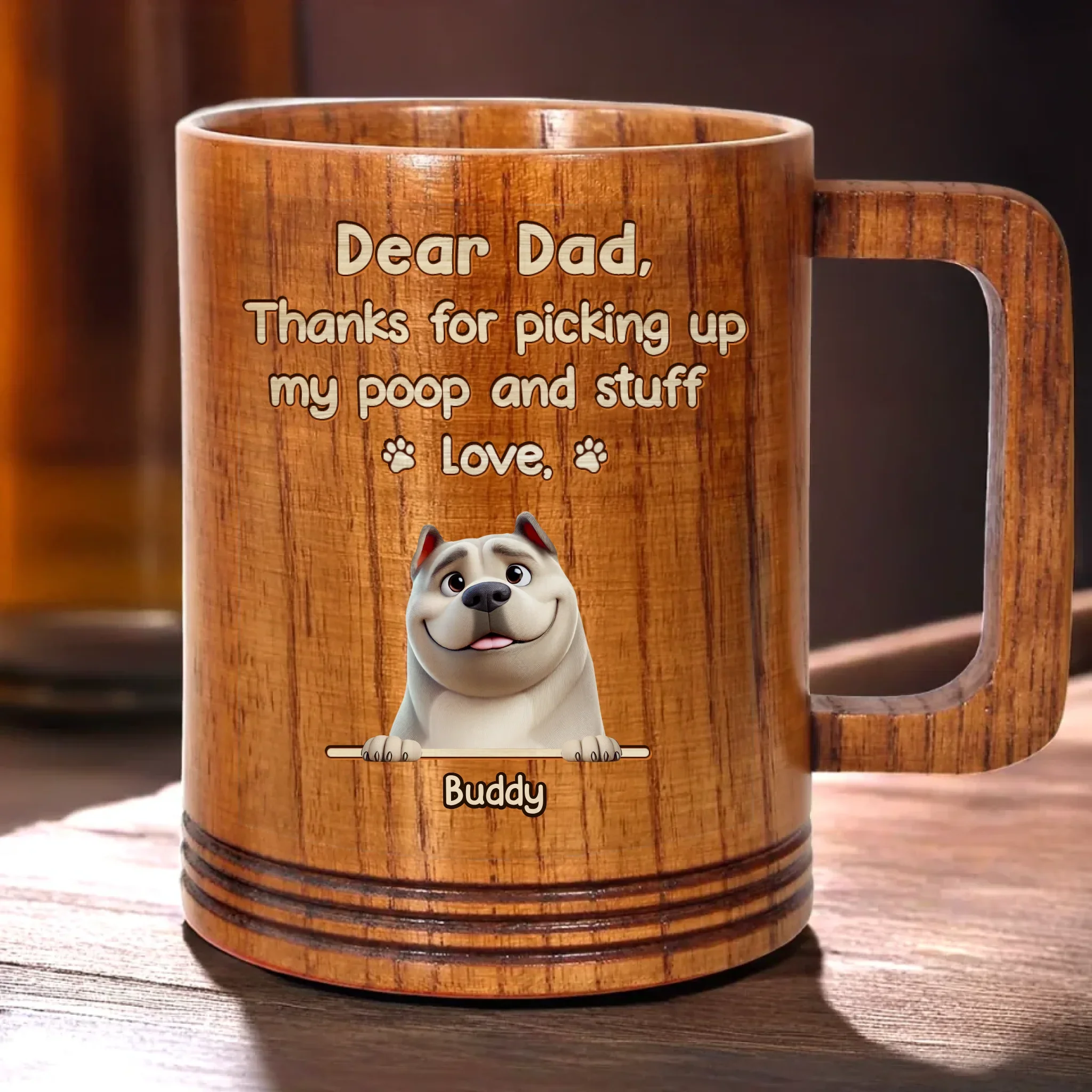 Thanks For Picking Up My Poop. Love Ya - Dog Personalized Custom Wooden Mug - Father's Day,  Gift For Dad, Pet Owners, Pet Lovers - Robaser