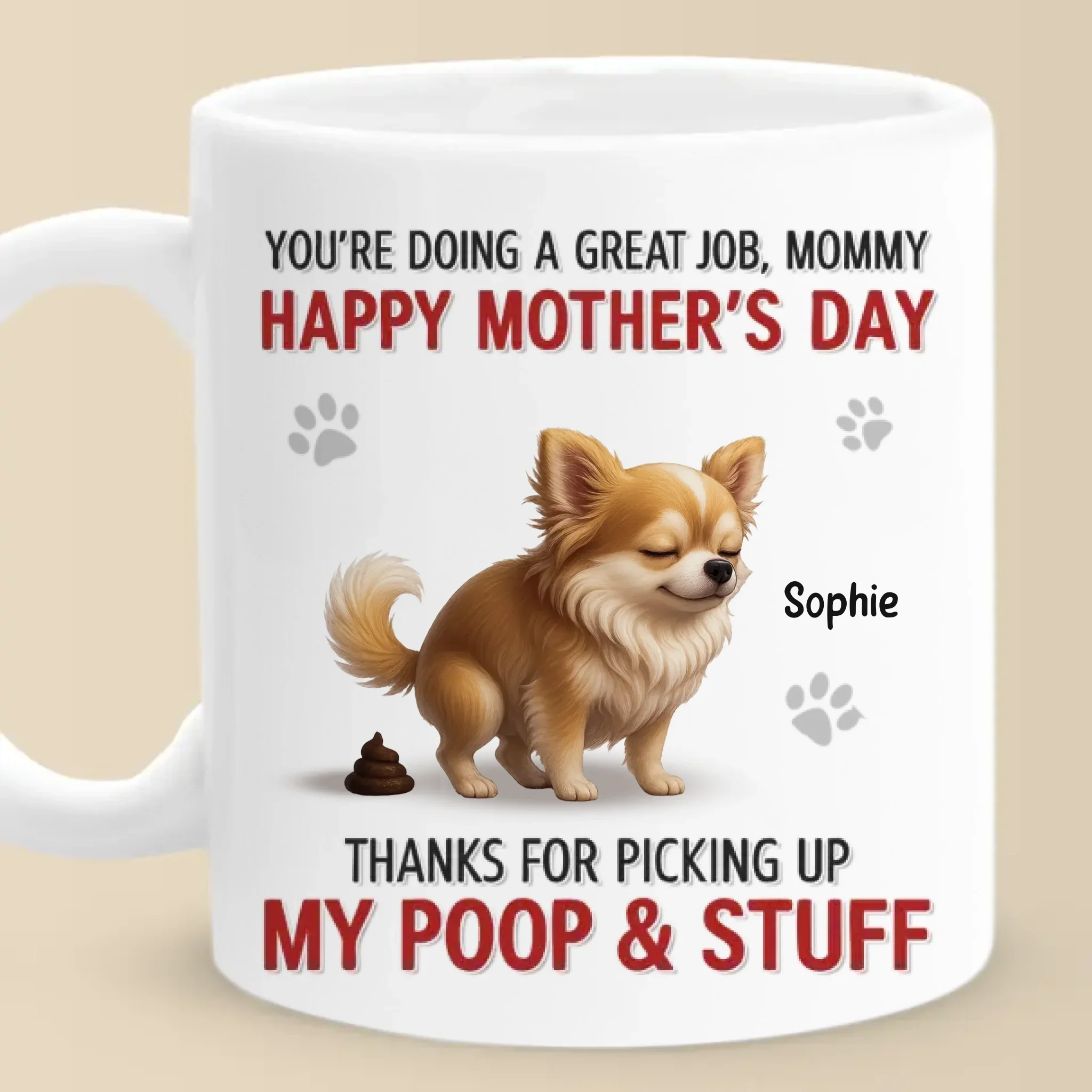 Happy Dog Mom Day, Sorry For The Mess - Dog Personalized Custom Mug - Mother's Day, Gift For Pet Owners, Pet Lovers - Robaser