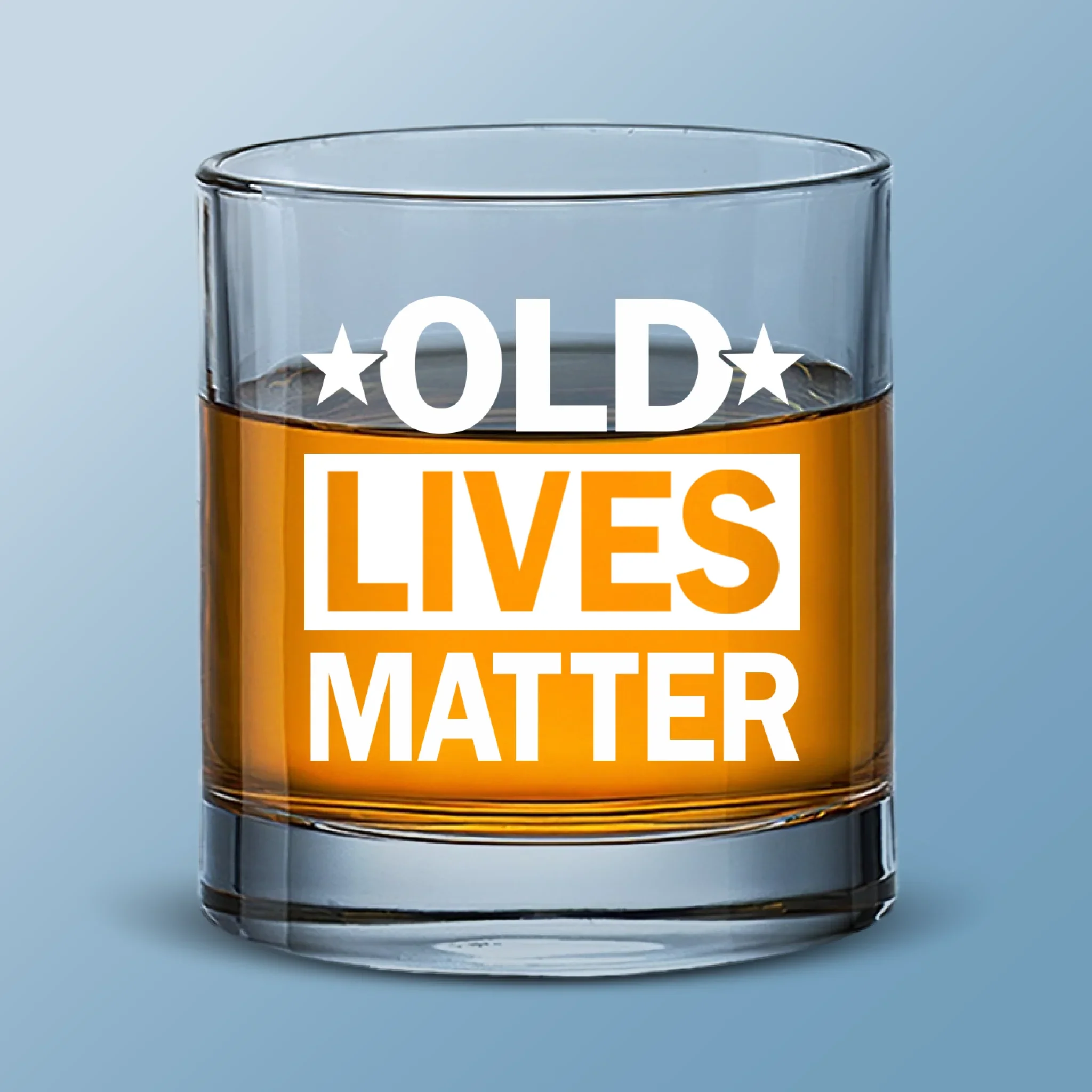 Old Lives Matter - Family Whiskey Glass - Gift For Yourself, Best Friends, Family Members, Coworkers - Robaser