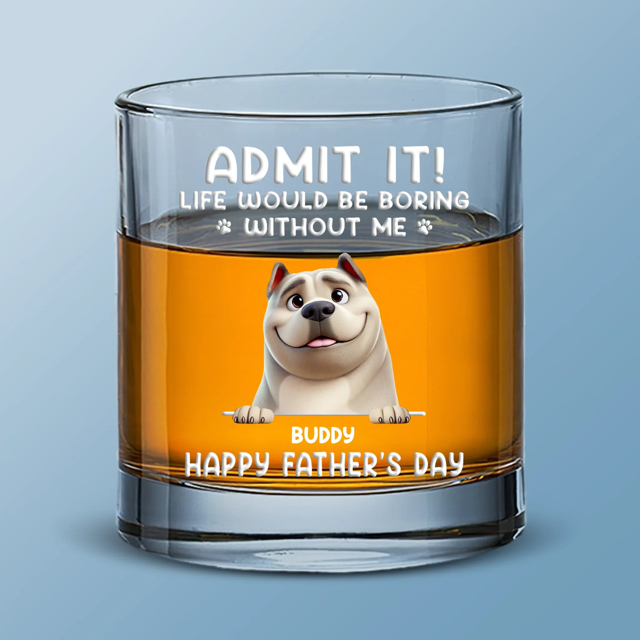 Every Day Is Father  s Day When I Have You, Hooman - Dog Personalized Custom Whiskey Glass - Father's Day, Gift For Pet Owners, Pet Lovers - Robaser