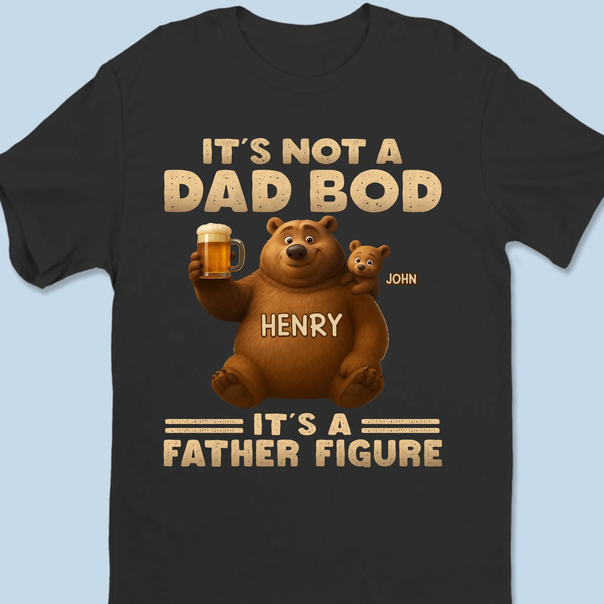 It  s Not A Dad Bod, It  s A Father Figure - Family Personalized Custom Unisex T-shirt, Premium T-shirt, Hoodie - Father's Day, Gift For Dad, Grandpa - Robaser