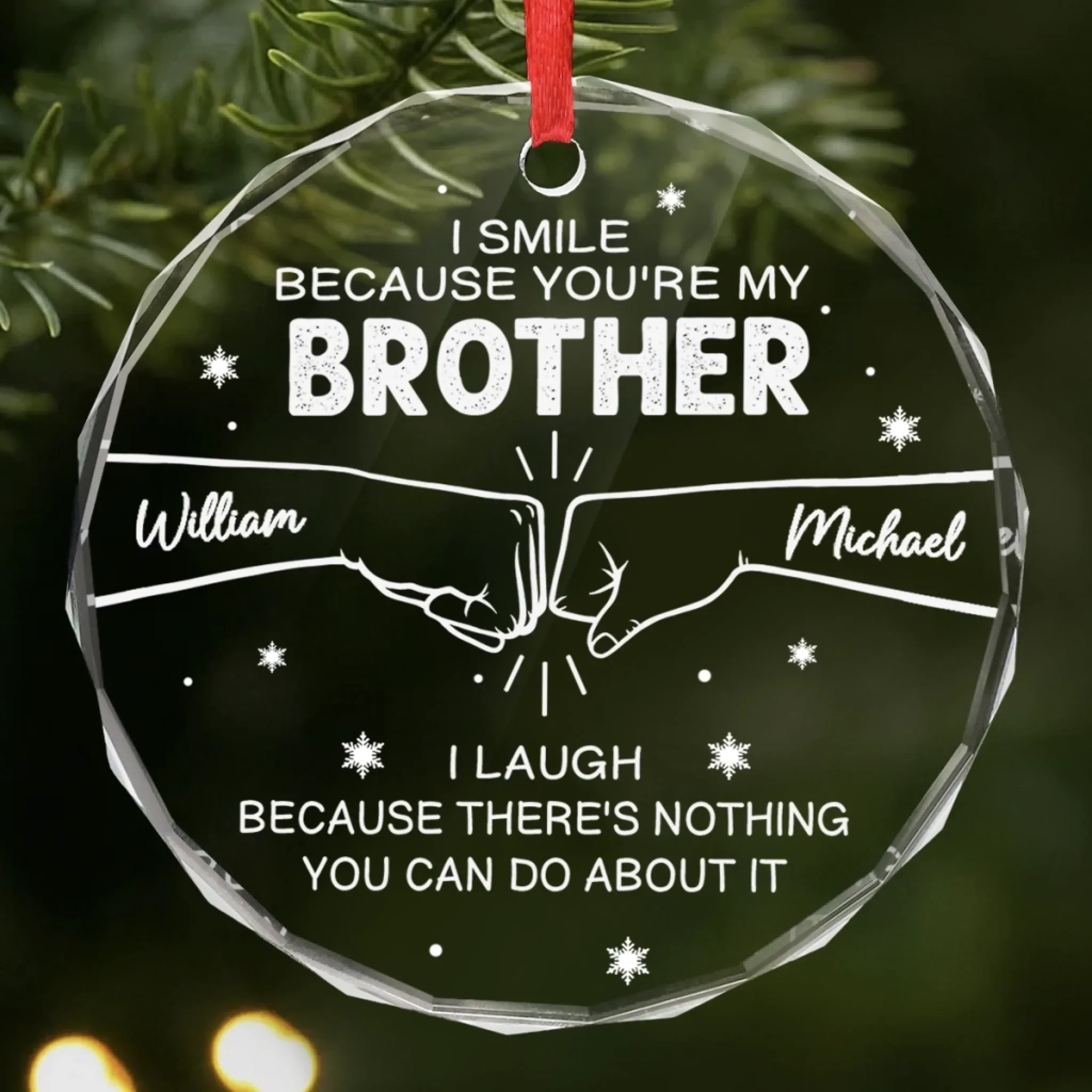 Custom Circle Glass Ornament -  Personalized Christmas Birthday Gifts For Dad, Brother, Sister, Best Friends - Brotherhood Never Ends - Robaser