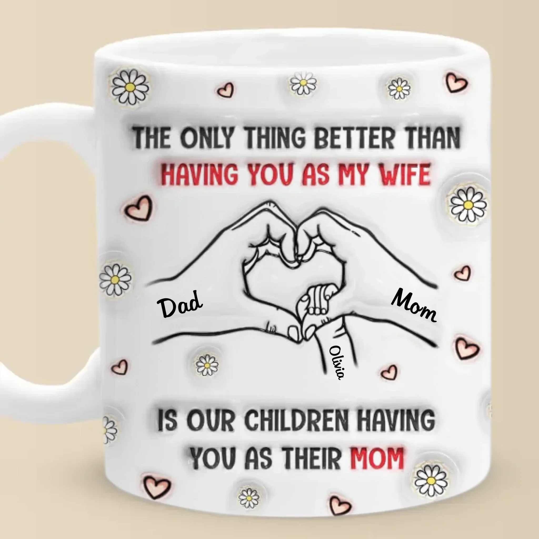 You  re Not Just My Wife, You  re Their Hero - Family Personalized Custom 3D Inflated Effect Printed Mug - Mother's Day, Gift For Wife, Anniversary - Robaser
