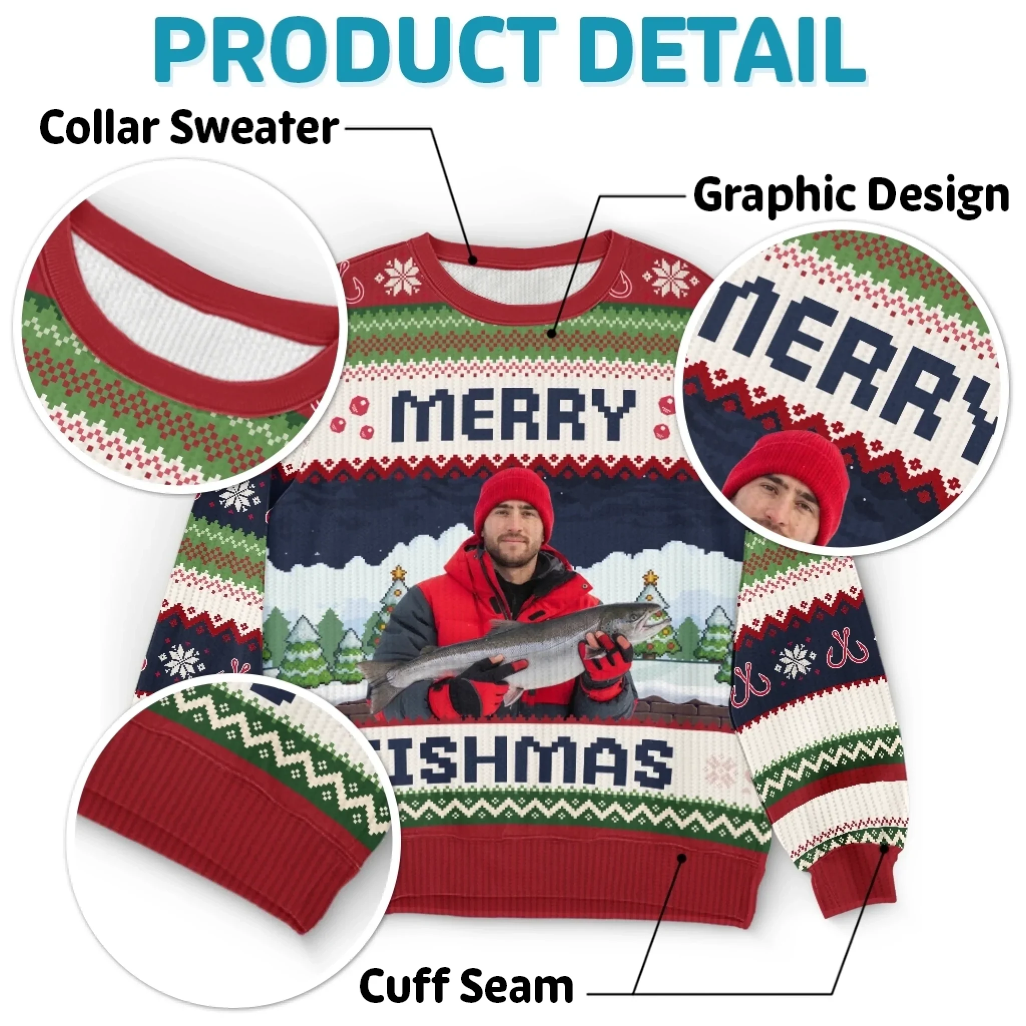 Custom Photo Unisex Ugly Sweatshirt - Personalized  Christmas Birthday Fishing Gifts For Fisherman - This Fishmas, I  m The Real Catch - Robaser